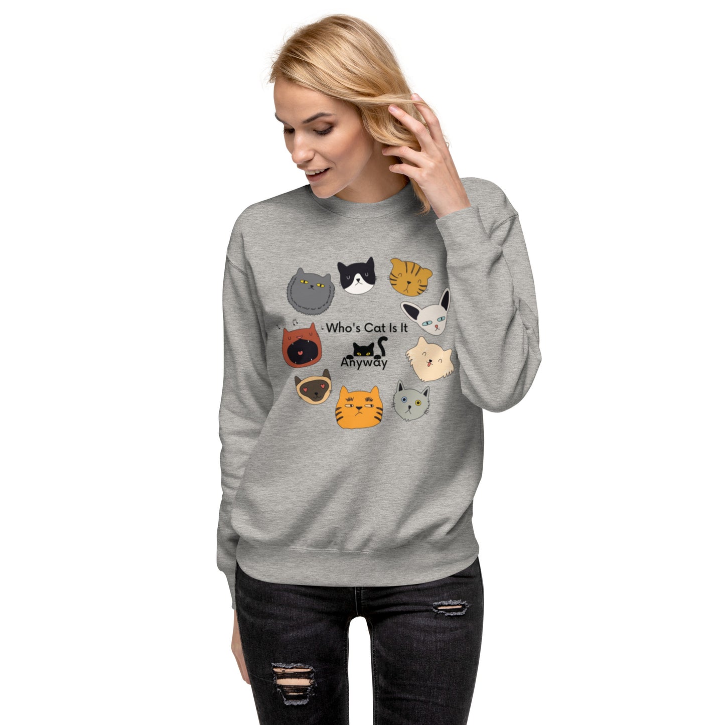 Who's Cat Is It Anyway | Sweatshirt